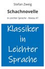 Stefan Zweig: Schachnovelle: In Leichter Sprache - Niveau A1, Buch