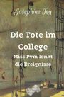 Josephine Tey: Die Tote im College, Buch