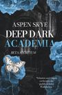 Aspen Skye: Deep Dark Academia: Beta Secretum, Buch