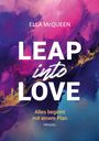 Ella McQueen: Leap into Love: Alles beginnt mit einem Plan, Buch