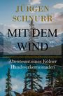 Jürgen Schnurr: Mit dem Wind, Buch