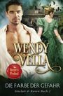 Wendy Vella: Die Farbe der Gefahr (Sinclair & Raven Buch 2), Buch