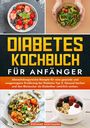 Stefanie Hoffmann: Diabetes Kochbuch für Anfänger, Buch