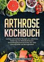 Stefanie Hoffmann: Arthrose Kochbuch, Buch