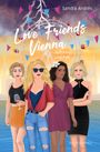 Sandra Andres: Love Friends Vienna. Staffel 2: Aufstieg und Fall, Buch