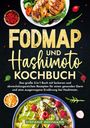 Stefanie Hoffmann: Fodmap und Hashimoto Kochbuch, Buch