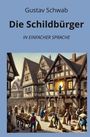 Gustav Schwab: Die Schildbürger: In Einfacher Sprache, Buch