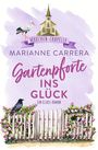 Marianne Carrera: Gartenpforte ins Glück, Buch