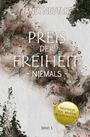 Tanja Neutakt: Preis der Freiheit Band 3, Buch