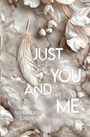Alexandra Carol: Just you and me, Buch