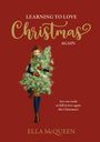 Ella McQueen: Learning to love Christmas again, Buch