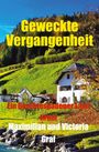 Maximilian Graf: Geweckte Vergangenheit, Buch