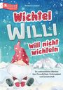 Barbara Lachner: Wichtel Willi will nicht wichteln, Buch