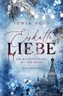 Tonja Gold: Eiskalte Liebe, Buch