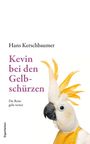 Hans Kerschbaumer: Kevin bei den Gelbschürzen, Buch