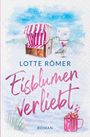 Lotte Römer: Eisblumenverliebt: Nordseeroman, Buch