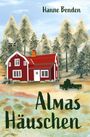 Hanne Benden: Almas Häuschen, Buch