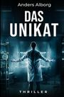 Anders Alborg: Das Unikat 1, Buch