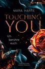 Mara Harte: Ich berühre euch, Buch