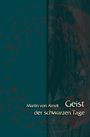 Martin von Arndt: Geist der schwarzen Tage, Buch