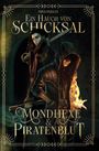 Mina Bekker: Ein Hauch von Schicksal - Mondhexe & Piratenblut, Buch