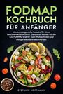 Stefanie Hoffmann: Fodmap Kochbuch für Anfänger, Buch