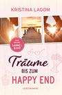 Kristina Lagom: Träume bis zum Happy End, Buch