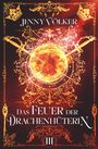 Jenny Völker: Das Feuer der Drachenhüterin: Band 3, Buch