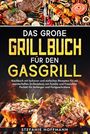 Stefanie Hoffmann: Das große Grillbuch für den Gasgrill, Buch