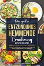 Stefanie Hoffmann: Das große Entzündungshemmende Ernährung Kochbuch, Buch