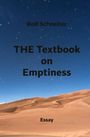 Rolf Schneiter: THE Textbook on Emptiness, Buch