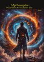 Rado: Mythasophie - Die universelle Wissenschaft des Seins, Buch