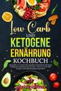 Stefanie Hoffmann: Low Carb und Ketogene Ernährung Kochbuch, Buch