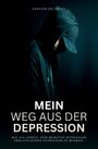 Karsten Hölscher: Mein Weg aus der Depression, Buch