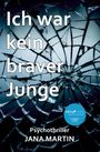 Jana Martin: Ich war kein braver Junge, Buch