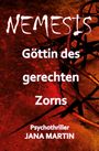 Jana Martin: NEMESIS - Göttin des gerechten Zorns, Buch