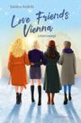 „Love Friends Vienna: Lebenswege“ steht oben, „QUEER ROMANCE“ unten. Illustration von vier Frauen im Winter, Rücken zur Ansicht.