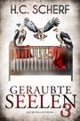 H. C. Scherf: Geraubte Seelen 3, Buch