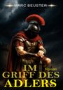 Marc Beuster: Im Griff des Adlers, Buch