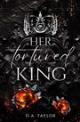 D. A. Taylor: Her tortured King, Buch