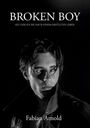 Fabian Arnold: Broken Boy, Buch
