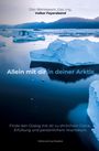 Volker Feyerabend: Allein mit dir in deiner Arktis, Buch