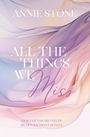 Annie Stone: All the things we miss, Buch