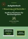 Christoph Basek: Aufgabenbuch - Steuerung und Kontrolle für Kauffrau/Kaufmann für Büromanagement, Buch