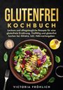 Victoria Fröhlich: Glutenfrei Kochbuch, Buch