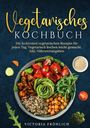 Victoria Fröhlich: Vegetarisches Kochbuch, Buch