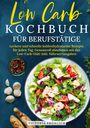 Victoria Fröhlich: Low Carb Kochbuch für Berufstätige, Buch