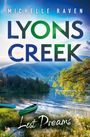 Michelle Raven: Lyons Creek Lost Dreams, Buch