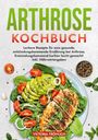 Victoria Fröhlich: Arthrose Kochbuch, Buch