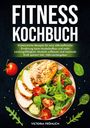 Victoria Fröhlich: Fitness Kochbuch, Buch